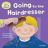 Oxford Reading Tree: Read with Biff, Chip & Kipper First Experiences Going to the Hairdresser (Ort Read at Home First Experie)