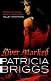 River Marked (Mercy Thompson 6)