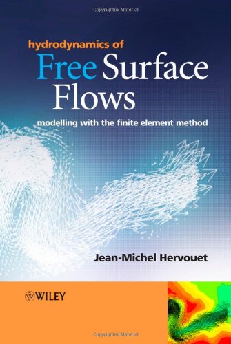 Hydrodynamics of Free Surface Flows: Modelling With the Finite Element Method