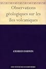 Observations gologiques sur les les volcaniques (French Edition)