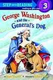 George Washington and the General's Dog (Step into Reading)