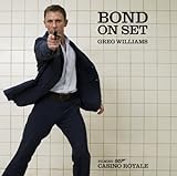 Bond on Set: Casino Royale