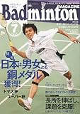 Badminton MAGAZINE (バドミントン・マガジン) 2010年 07月号 [雑誌]