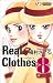 Real Clothes 8 (クイーンズコミックス)