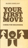 Your First Move: Chess for Beginners