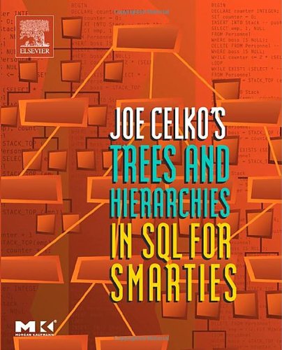 Joe Celko's Trees and hierarchies in SQL for smarties