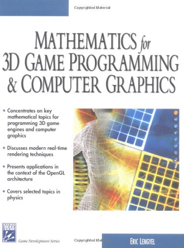 Mathematics for 3D Game Programming and Computer Graphics