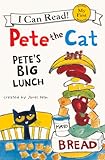 Pete’s Big Lunch (I Can Read!: Pete the Cat)