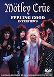 Motley Crue FEELING GOOD INTERVIEWS [DVD]