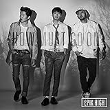 THE BEST OF EPIK HIGH ～SHOW MUST GO ON～ (CD+DVD)