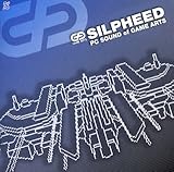 「SILPHEED」~PC SOUND of GAME ARTS~[GAME SOUND LEGEND SERIES]