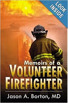 Memoirs of a Volunteer Firefighter eBook:.