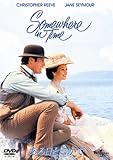 ある日どこかで (ユニバーサル・セレクション2008年第10弾) 【初回生産限定】 [DVD]/クリストファー・リーブ,ジェーン・シーモア,クリストファー・ブラマー