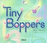 Tiny Boppers (ナレーション・巻末ソングCD付)  アプリコットPicture Bookシリーズ