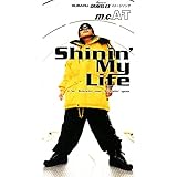 Shinin’ My Life