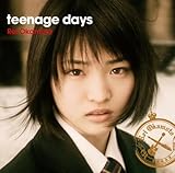 teenage days(携帯ストラップ付初回限定盤)