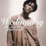 WEDNESDAY~LOVE SONG BEST OF YUTAKA OZAKI