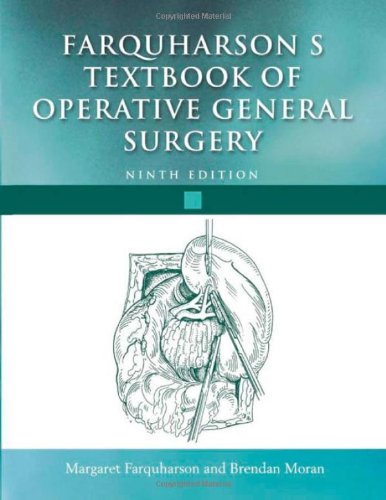 Farquharson's Textbook of Operative General Surgery, 9th edition