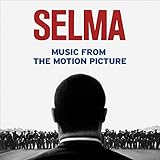 Selma - Music from the Motion Picture