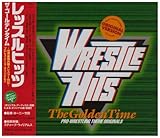 レッスルヒッツ<ザ・ゴールデンタイム>~世界最強外国人レスラー列伝~