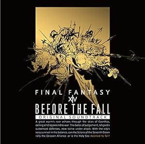 BEFORE THE FALL FINAL FANTASY XIV Original Soundtrack(映像付サントラ/Blu-ray Disc Music)