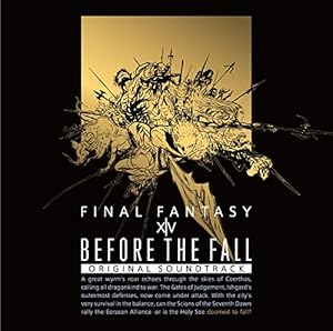 BEFORE THE FALL FINAL FANTASY XIV Original Soundtrack(映像付サントラ/Blu-ray Disc Music)