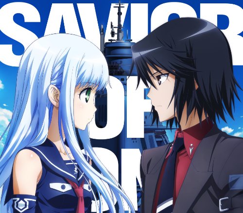 TVアニメーション「蒼き鋼のアルペジオ」OPテーマ 「SAVIOR OF SONG」<蒼き鋼のアルペジオVer.>