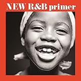 New R&B primer ~新R&B入門