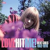 Love Hit Me! Decca Beat Girls