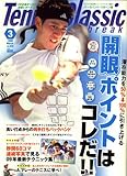 Tennis Classic Break (テニスクラシックブレイク) 2009年 03月号 [雑誌]