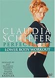 クローディア･シファー/パーフェクトリー･フィット vol.2 ロウアー･ボディ・ワークアウト (下半身編) [DVD]