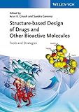 Structure-based Design of Drugs and Other Bioactive Molecules: Tools and Strategies