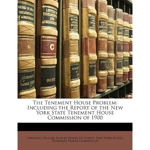 Biography of a Tenement House in New York.