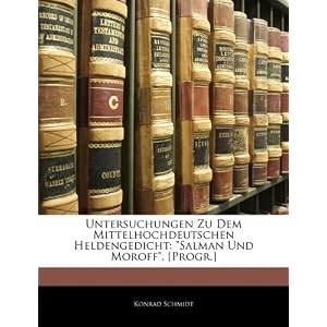 Historische Nibelungen: Die Nibelungensage.