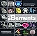The Elements: A Visual Exploration of Every Known Atom in the Universe