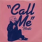Call Me - Blondie 7” 45