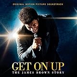 Get On Up - The James Brown Story (Original Motion Picture Soundtrack)