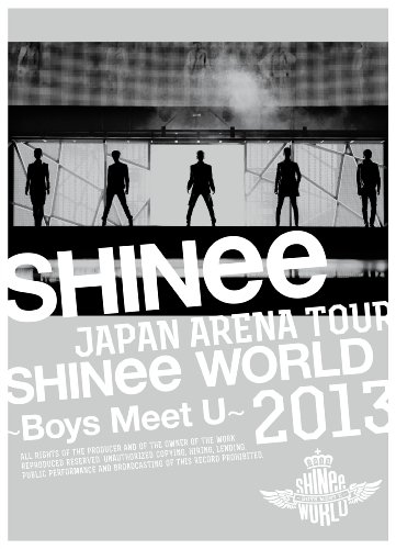 JAPAN ARENA TOUR SHINee WORLD 2013~Boys Meet U~ (初回生産限定盤) [DVD]
