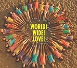 WORLD! WIDE! LOVE!