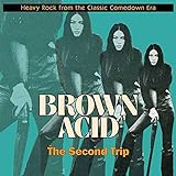 Brown Acid: The Second Trip