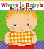 Where Is Baby’s Belly Button? (Karen Katz Lift-...