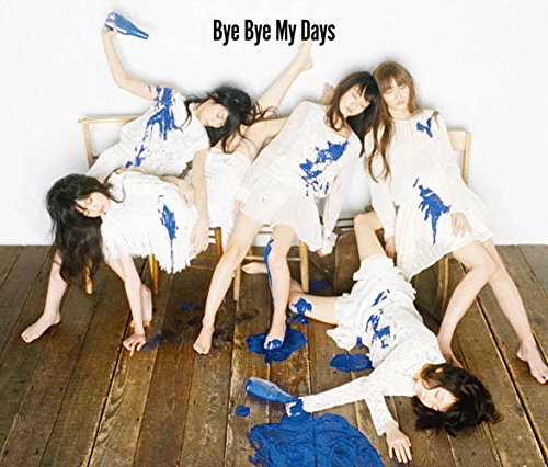 Bye Bye My Days(初回生産限定盤A)(DVD付)