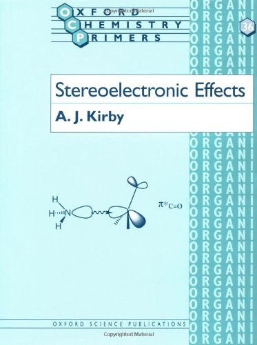 Stereoelectronic Effects in Organic Chemistry (Organic Chemistry Series Volume 1)