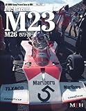 McLaren M23-M26 1973-78( Joe Honda Racing Pictorial series by HIRO No.4)