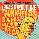 World Psychedelic Classics, Vol. 3: Love's a Real Thing