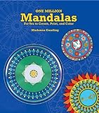 One Million Mandalas: For You to Create, Print, and Color