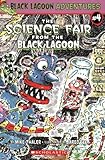 The Science Fair From The Black Lagoon (Black Lagoon Adventures)