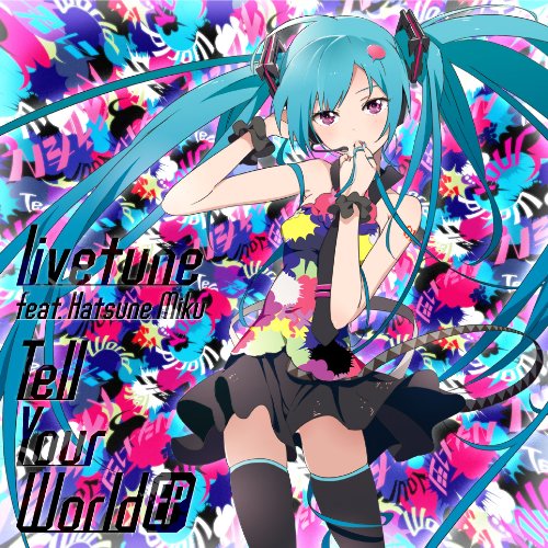 Tell Your World EP【初回限定盤CD＋DVD】