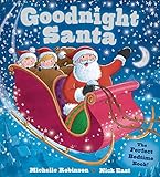 Goodnight Santa: The Perfect Bedtime Book!