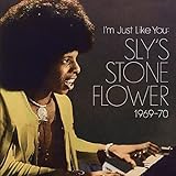 アイム・ジャスト・ライク・ユー:スライズ・ストーン・フラワー1969-70 I'M JUST LIKE YOU: SLY'S STONE FLOWER 1969-70 (直輸入盤帯ライナー付国内仕様)